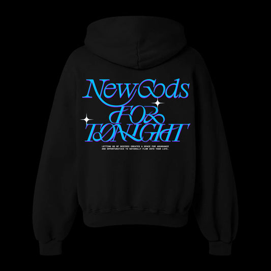 Gods For Tonight Hoodie